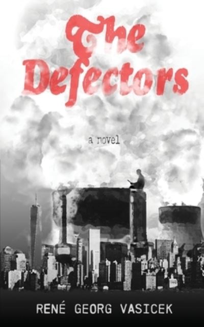 Cover for Rene Georg Vasicek · The Defectors (Paperback Book) (2020)