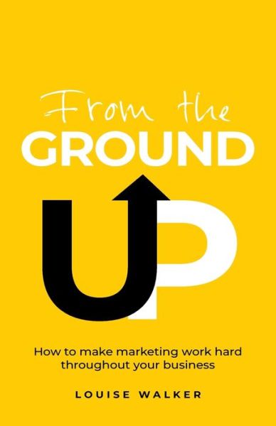 Cover for Louise Walker · From the Ground Up (Paperback Book) (2019)