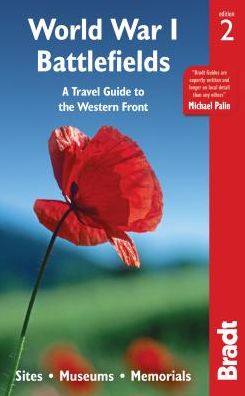 Cover for John Ruler · Bradt Travel Guides: World War I Battlefields: A Travel Guide to the Western Front: Sites, Museums, Memorials (Sewn Spine Book) (2017)