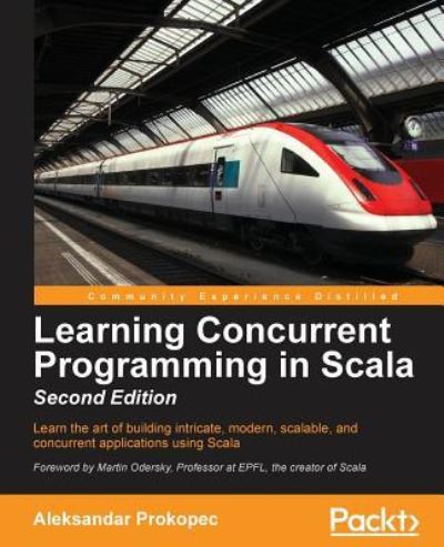 Cover for Aleksandar Prokopec · Learning Concurrent Programming in Scala - (Paperback Book) [2 Revised edition] (2017)