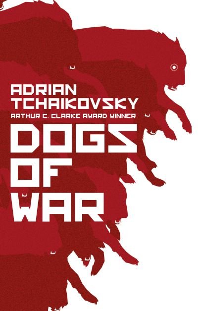Cover for Adrian Tchaikovsky · Dogs of War (Taschenbuch) [UK Airports edition] (2017)
