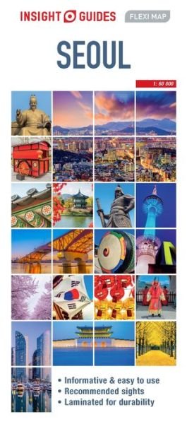 Insight Guides Flexi Map Seoul - Insight Guides Flexi Maps - Insight Guides - Kirjat - APA Publications - 9781786718891 - keskiviikko 1. marraskuuta 2017