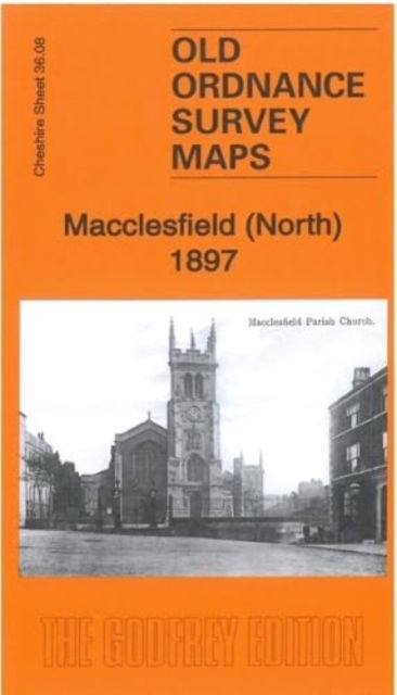 Cover for Macclesfield (North) 1897 : Cheshire Sheet 36.08 (Map) (2023)