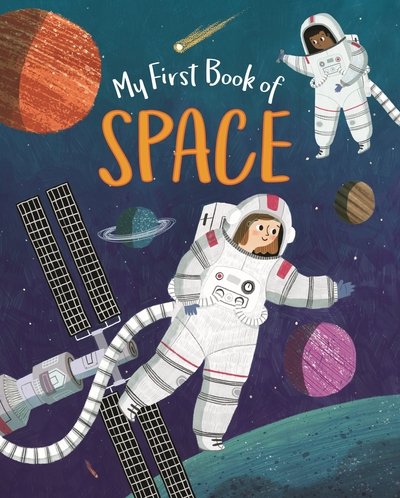 My First Book of Space - Claire Philip - Bücher - Arcturus Publishing Ltd - 9781788884891 - 15. Oktober 2019