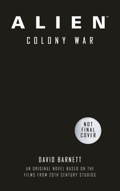 Cover for David Barnett · Alien: Colony War (Paperback Book) (2022)