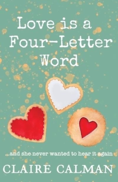 Cover for Claire Calman · Love Is A Four-Letter Word (Paperback Book) (2020)