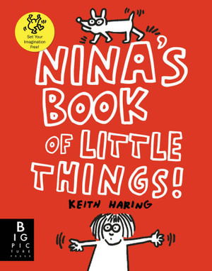 Cover for The Keith Haring Studio LLC · Nina's Book of Little Things (Paperback Book) (2022)