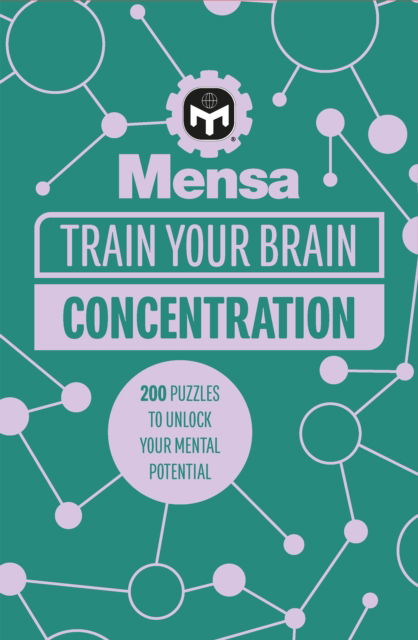 Cover for Dr. Gareth Moore · Mensa Train Your Brain - Concentration: 200 puzzles to unlock your mental potential (Paperback Book) (2023)