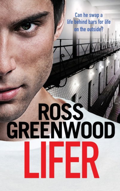 Cover for Ross Greenwood · Lifer: An action-packed, shocking crime thriller from Ross Greenwood (Hardcover Book) (2022)
