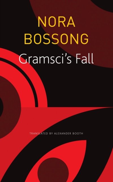 Cover for Nora Bossong · Gramsci's Fall (Taschenbuch) (2023)