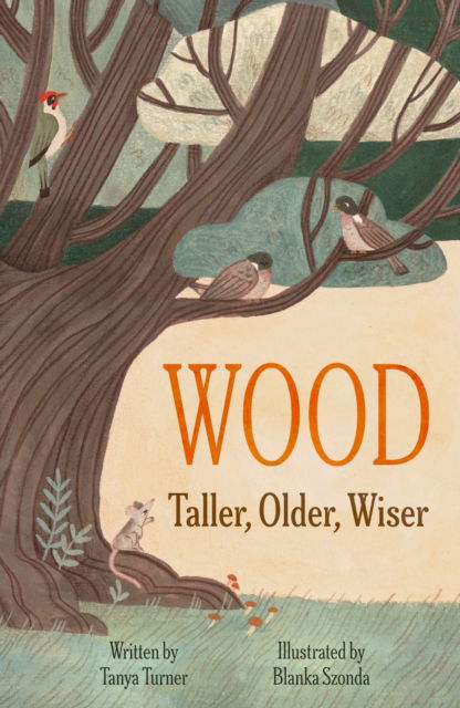 Cover for Tanya Turner · WOOD: Taller, Older, Wiser (Paperback Book) (2025)