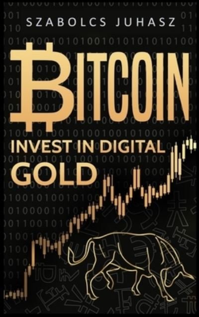 Cover for Szabolcs Juhasz · Bitcoin (Hardcover bog) (2019)
