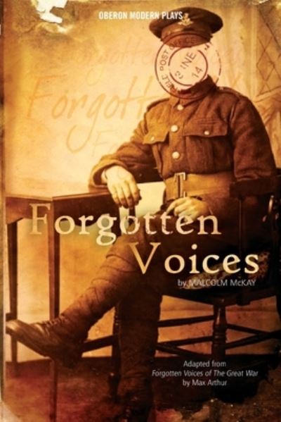 Forgotten Voices - Oberon Modern Plays - Malcolm McKay - Books - Bloomsbury Publishing PLC - 9781840027891 - August 2, 2007