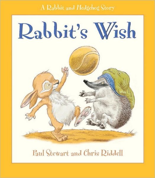 Rabbit's Wish - Rabbit and Hedgehog - Paul Stewart - Books - Andersen Press Ltd - 9781842700891 - July 4, 2002