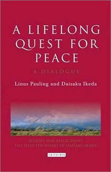 Cover for Linus Pauling · A Lifelong Quest for Peace: A Dialogue - Echoes and Reflections (Hardcover Book) (2008)