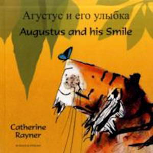 Cover for Catherine Rayner · Augustus and his Smile (English / Russian) (Taschenbuch) (2008)