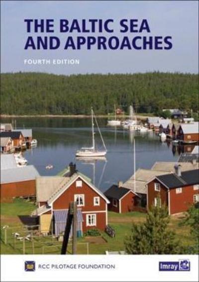 The Baltic Sea and Approaches - RCC Pilotage Foundation - Bücher - Imray, Laurie, Norie & Wilson Ltd - 9781846236891 - 10. August 2017