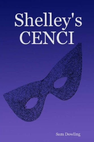 Cover for Sam Dowling · Shelley's Cenci (Paperback Book) (2007)