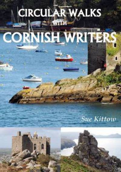 Cover for Sue Kittow · Walks in the Footstep of Cornish Writers (Paperback Book) (2014)