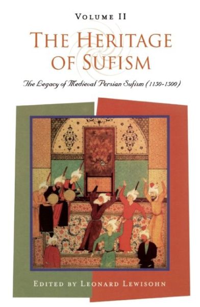 Cover for Leonard Lewisohn · The Heritage of Sufism: Legacy of Medieval Persian Sufism (1150-1500) v. 2 (Paperback Book) (2003)