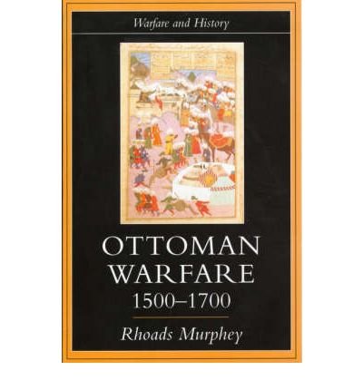 Cover for Rhoads Murphey · Ottoman Warfare, 1500-1700 - Warfare and History (Paperback Book) (1998)