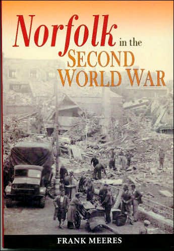 Cover for Frank Meeres · Norfolk in the Second World War (Hardcover Book) (2008)