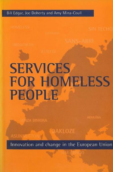 Cover for Bill Edgar · Services for homeless people: Innovation and change in the European Union - FEANTSA Series (Paperback Book) (1999)