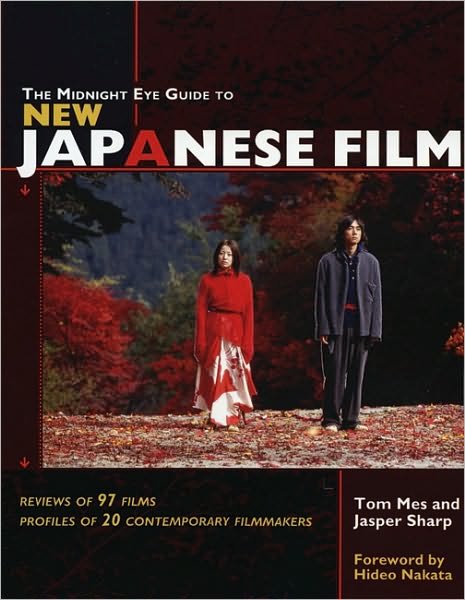 Cover for Tom Mes · The Midnight Eye Guide to New Japanese Film (Paperback Book) (2004)