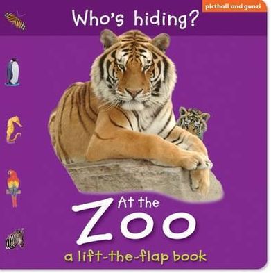 Cover for Christiane Gunzi · Who's Hiding? At the Zoo (Board book) (2011)