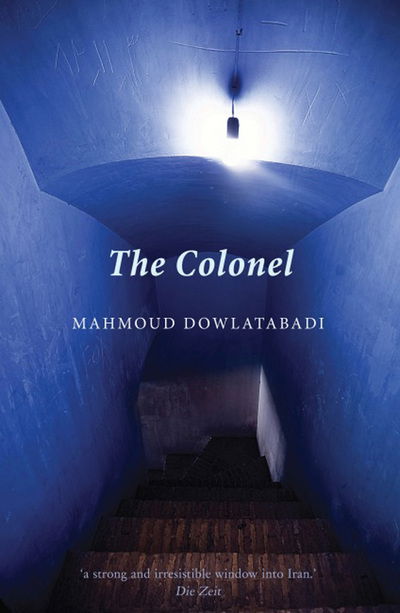 Cover for Mahmoud Dowlatabadi · The Colonel (Paperback Book) (2011)