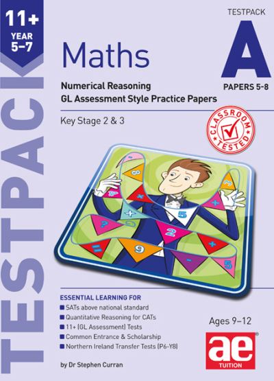 Cover for Stephen C. Curran · 11+ Maths Year 5-7 Testpack A Papers 5-8: Numerical Reasoning GL Assessment Style Practice Papers (Paperback Book) (2017)