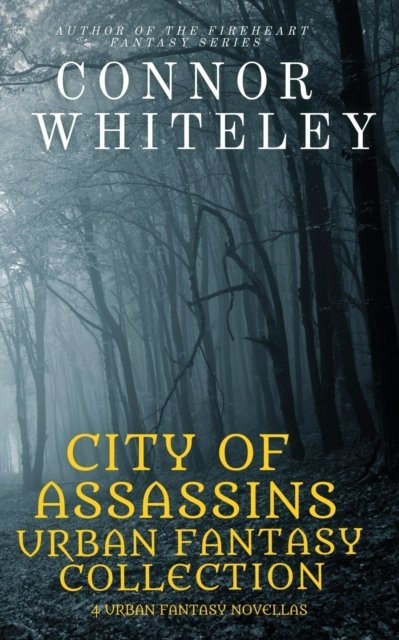Cover for Connor Whiteley · City of Assassins Urban Fantasy Collection (Paperback Book) (2023)
