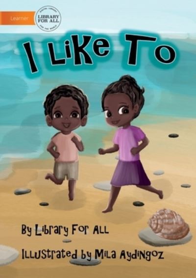 Cover for Library for All · I Like To (Paperback Book) (2021)