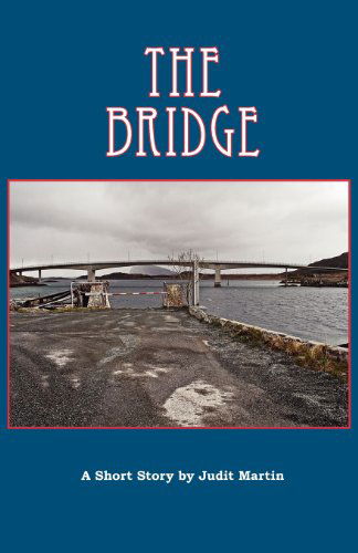 Cover for Judit Martin · The Bridge (Paperback Book) (2012)