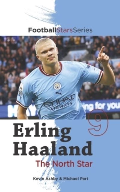 Cover for Michael Part · Erling Haaland the North Star - Football Stars (Paperback Book) (2022)