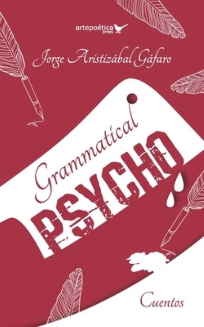 Cover for Jorge Aristizabal Gafaro · Grammatical Psycho (Paperback Bog) (2020)