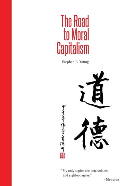 Cover for Stephen B Young · The Road to Moral Capitalism (Paperback Book) (2015)