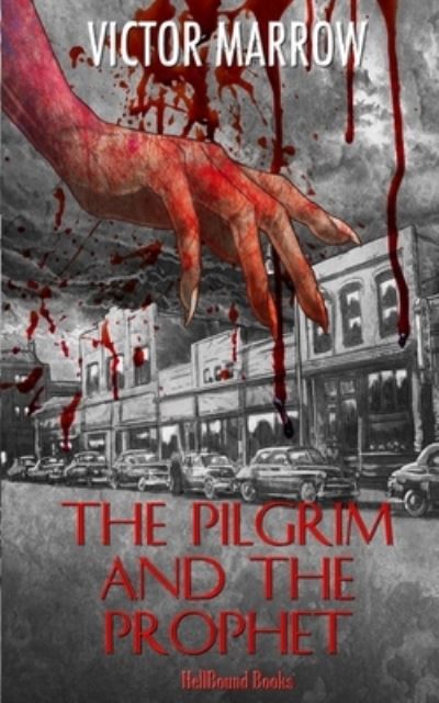 Cover for Victor Marrow · The Pilgrim and the Prophet (Pocketbok) (2020)