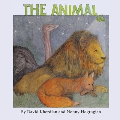The Animal - David Kherdian - Livres - Cascade Press - 9781948730891 - 25 octobre 2019