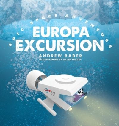 Cover for Andrew Rader · Europa Excursion - Epic Space Adventure (Inbunden Bok) (2019)