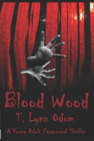 Cover for T Lynn Odom · Blood Wood (Paperback Book) (2017)