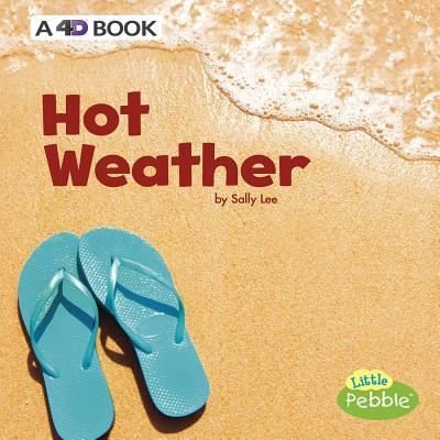 Cover for Sally Lee · Hot Weather A 4D Book (Buch) (2018)