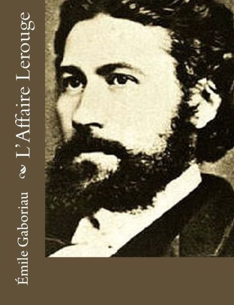 Cover for Emile Gaboriau · L'Affaire Lerouge (Paperback Book) (2017)
