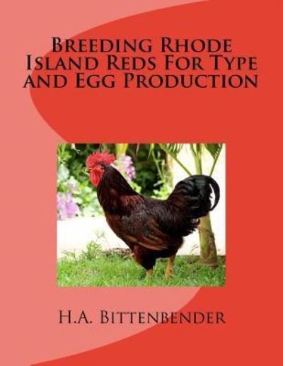 Cover for H a Bittenbender · Breeding Rhode Island Reds For Type and Egg Production (Pocketbok) (2017)