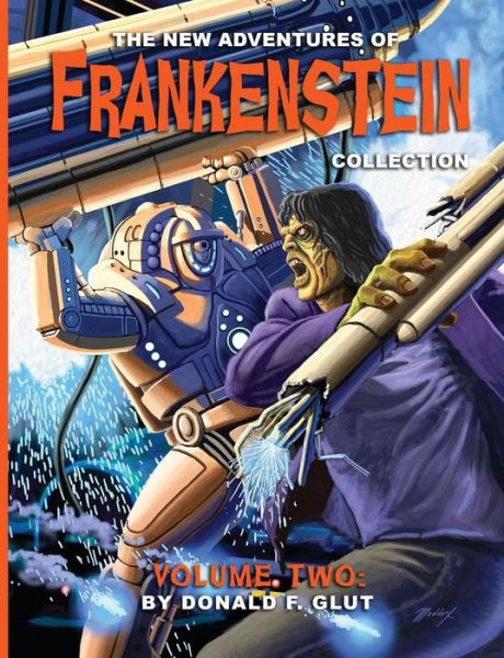 Cover for Donald F. Glut · The New Adventures of Frankenstein Collection Volume 2 (Paperback Book) (2017)