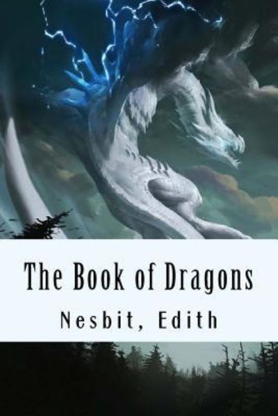 Cover for Edith Nesbit · The Book of Dragons (Paperback Book) (2017)