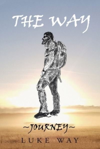 The Way - Luke Way - Livros - Balboa Press Au - 9781982291891 - 12 de novembro de 2021