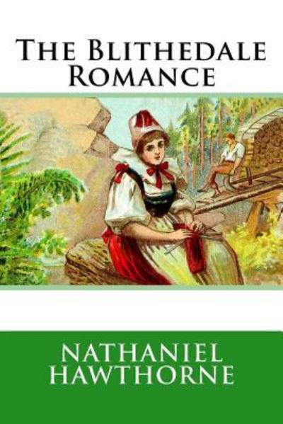 Cover for Nathaniel Hawthorne · The Blithedale Romance (Pocketbok) (2018)