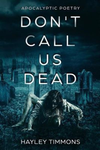 Cover for Hayley Timmons · Don't Call Us Dead (Paperback Book) (2018)