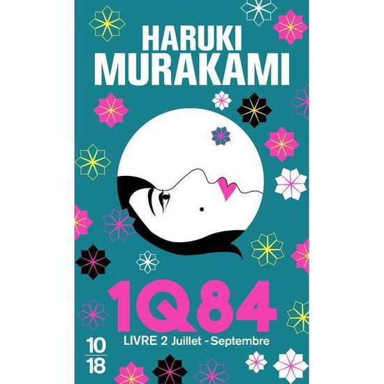 1Q84, Livre 2 - Haruki Murakami - Bøger - 10/18 - 9782264057891 - 28. september 2012